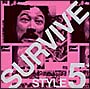 SURVIVE　STYLE5＋