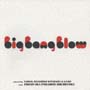Big　Bang　Blow〜selected　by　NARGO，　MASAHIKO　Kitahara　＆　GAMO