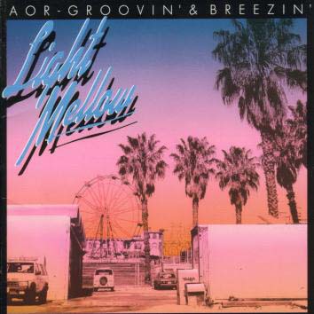 Ｌｉｇｈｔ　Ｍｅｌｌｏｗ　ＡＯＲ－ＧＲＯＯＶＩＮ’　＆　ＢＲＥＥＺＩＮ’