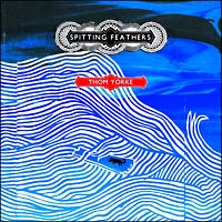 スピッティング・フェザーズ