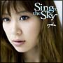 Sing　to　the　Sky(DVD付)