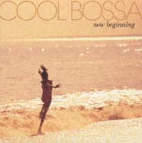 ＣＯＯＬ　ＢＯＳＳＡ～ｎｅｗ　ｂｅｇｉｎｎｉｎｇ