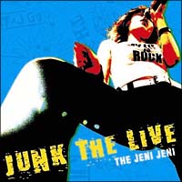 ＪＵＮＫ　ＴＨＥ　ＬＩＶＥ