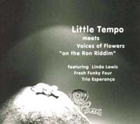 Ｌｉｔｔｌｅ　Ｔｅｍｐｏ　ｍｅｅｔｓ　Ｖｏｉｃｅｓ　ｏｆ　Ｆｌｏｗｅｒｓ