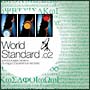 World　Standard．02／A　Tatsuo　Sunaga　Live　Mix　for　Sunaga　t．　Experience　Remixes