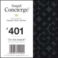 Ｓｏｕｎｄ　Ｃｏｎｃｉｅｒｇｅ　＃４０１　”Ｄｏ　Ｎｏｔ　Ｄｉｓｔｕｒｂ”