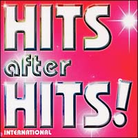 ＨＩＴＳ　ａｆｔｅｒ　ＨＩＴＳ！～ｉｎｔｅｒｎａｔｉｏｎａｌ～