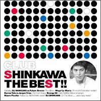 ＣＬＵＢ　ＳＨＩＮＫＡＷＡ　ＴＨＥ　ＢＥＳＴ！！