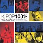 K－POP　100％　the　highest