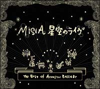 MISIA 星空のライヴ～The Best of Acoustic Ballade～