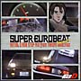 SUPER　EUROBEAT　presents　INITIALD　NON－STOP　MIX　from　TAKUMI－selection