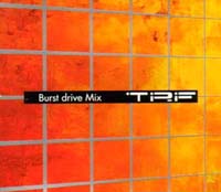 Ｂｕｒｓｔ　ｄｒｉｖｅ　Ｍｉｘ