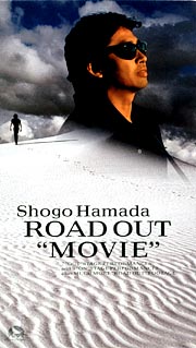 ROAD OUT”MOVIE”