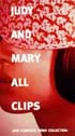 ＪＵＤＹ　ＡＮＤ　ＭＡＲＹ　ＡＬＬ　ＣＬＩＰＳ　－ＪＡＭ　ＣＯＭＰＬＥＴＥ　ＶＩＤＥＯ　ＣＯＬＬＥＣＴＩＯＮ－