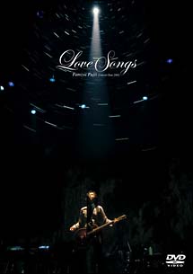 Fumiya　Fujii　Concert　Tour　2005“Love　Songs”