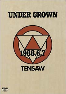 UNDER　GROWN　1988．6．7