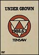 UNDER　GROWN　1988．6．7