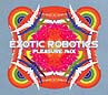 Exotic　Robotics　－Presure　141x
