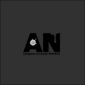 A．N．〜Complete“Art　Nude”DVD　BOX〜