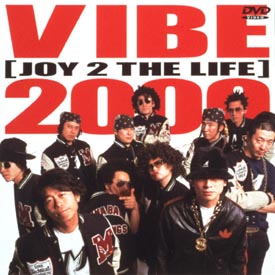 ＶＩＢｅ２０００　【ＪＯＹ　２　ＴＨＥ　ＬＩＦＥ】