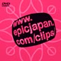 www．epicjapan．com／clips／