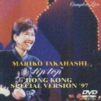 ”tip　top”　HONG　KONG　SPECIAL　VERSION’97　COMPLETE　LIVE