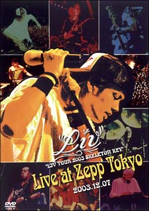LIV TOUR 2003 SKELETON KEY Live at Zepp Tokyo 2003/12/07