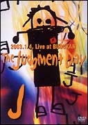 The Judgement Day 2003.1.4 Live at BUDOKAN