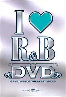 アイ・ラヴR＆B　DVD