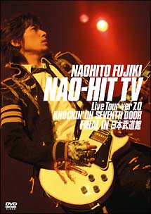 NAO－HIT　Live　Tour　ver7．0　〜KNOCKIN’ON　SEVENTHDOOR〜　FINAL　IN　日本武道館