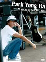 パク・ヨンハ　CONCERT　IN　HAWAII　2006