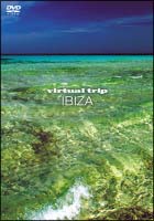 ｖｉｒｔｕａｌ　ｔｒｉｐ　イビサ　ＩＢＩＺＡ