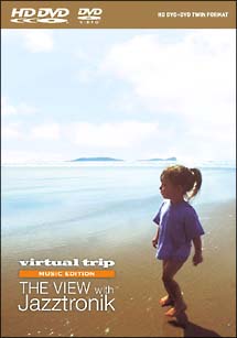 ｖｉｒｔｕａｌ　ｔｒｉｐ　ＭＵＳＩＣ　ＥＤＩＴＩＯＮ　ＴＨＥ　ＶＩＥＷ　ＷＩＴＨ　Ｊａｚｚｔｒｏｎｉｋ