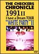 THE　CHECKERS　CHRONICLE　［1990］　I　have　a　Dream　TOUR　“WHITE　PARTY　II”