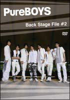 Pure　BOYS　Back　Stage　File　2