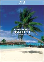 virtual　trip　TAHITI　HD　SPECIAL　EDITION