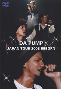 DA　PUMP　JAPAN　TOUR　2003　REBORN