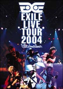 EXILE　LIVE　TOUR　2004“EXILE　ENTERTAINMENT”