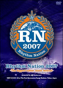 Rhythm　Nation　2007－The　biggest　indoor　music　festival－