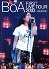 ＢｏＡ　ＦＩＲＳＴ　ＬＩＶＥ　ＴＯＵＲ　２００３　～ＶＡＬＥＮＴＩ～