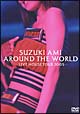 SUZUKI　AMI　AROUND　THE　WORLD　〜LIVE　HOUSE　TOUR　2005〜