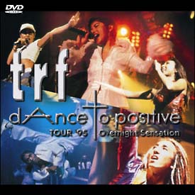 ｔｒｆ　ＴＯＵＲ’９５　ｄＡｎｃｅ　ｔｏ　ｐｏｓｉｔｉｖｅ　Ｏｖｅｒｎｉｇｈｔ　Ｓｅｎｓａｔｉｏｎ