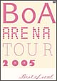 BoA　ARENA　TOUR　2005－BEST　OF　SOUL－
