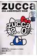 ＺＵＣＣａ　２０ｔｈ　Ａｎｎｉｖｅｒｓａｒｙ　Ｃｏｌｌｅｃｔｉｏｎ　２００８