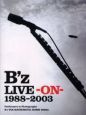 B’z LIVE -ON- 1988~2003