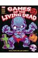 GAMES　OF　THE　LIVING　DEAD