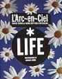 L’Arc〜en〜Ciel　life