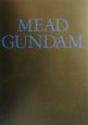 Mead　Gundam