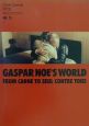 Gaspar　Noe’s　world