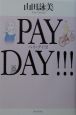 Pay　day！！！